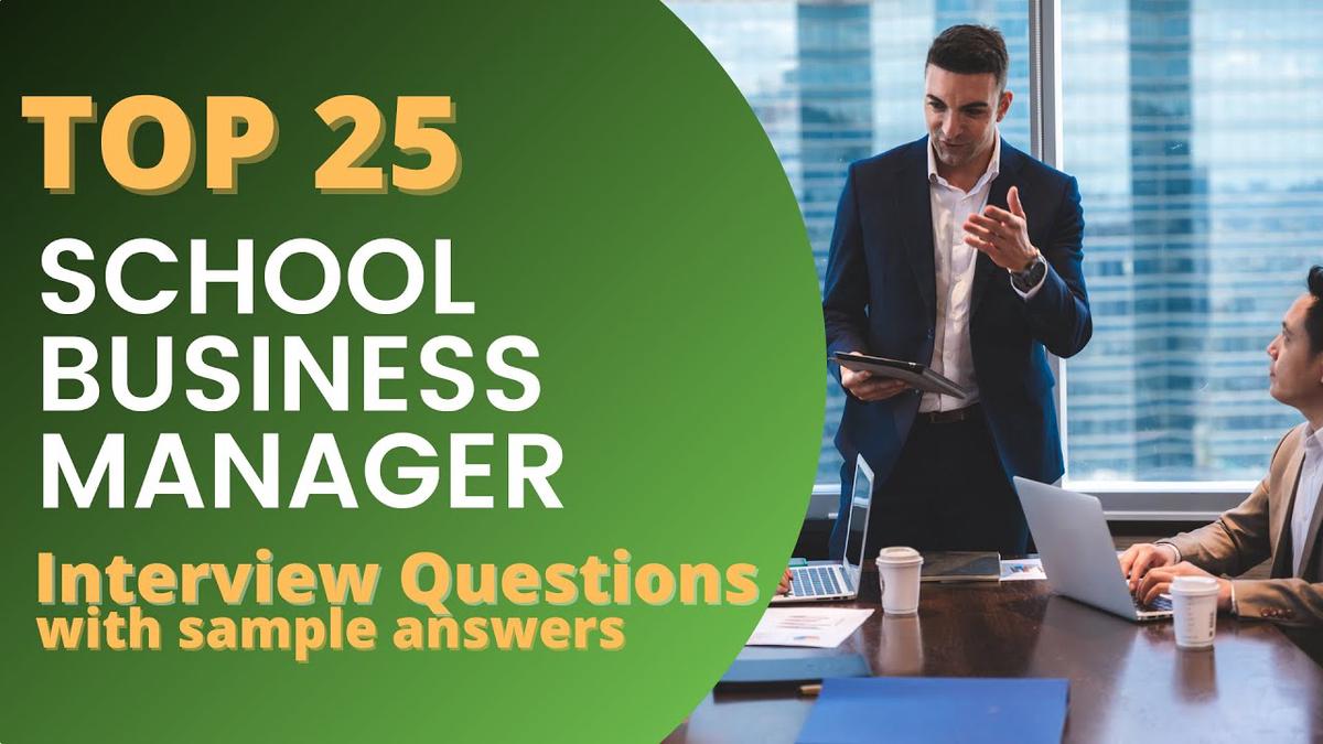 top-25-school-business-manager-interview-questions-and-answers-for-2022