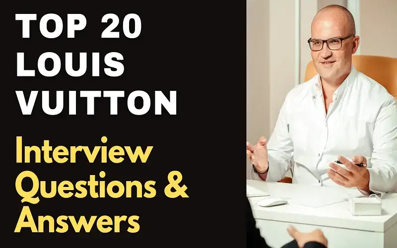 REAL* LOUIS VUITTON INTERVIEW QUESTIONS, HOW TO ANSWER & WHAT TO