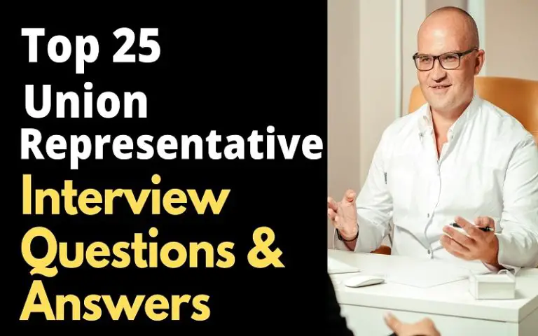 Top 20 Union Representative Interview Questions and Answers in 2024 ...