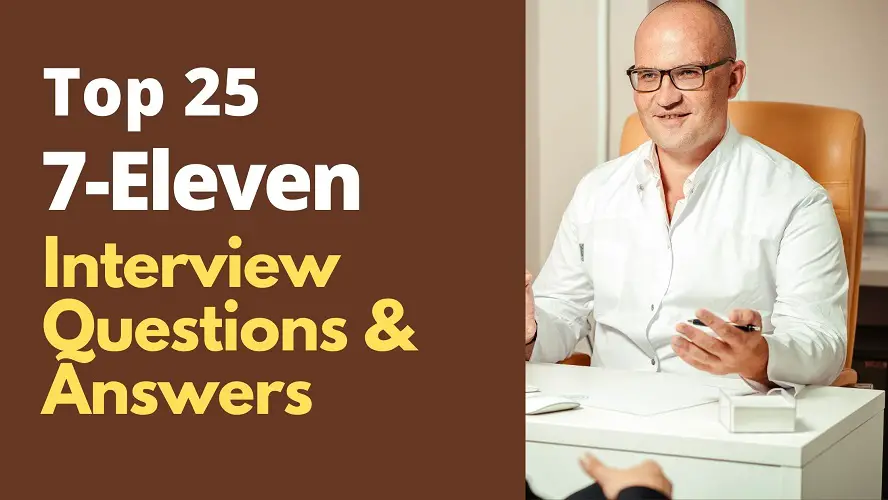 Top 25 7-Eleven Interview Questions and Answers in 2024 ...
